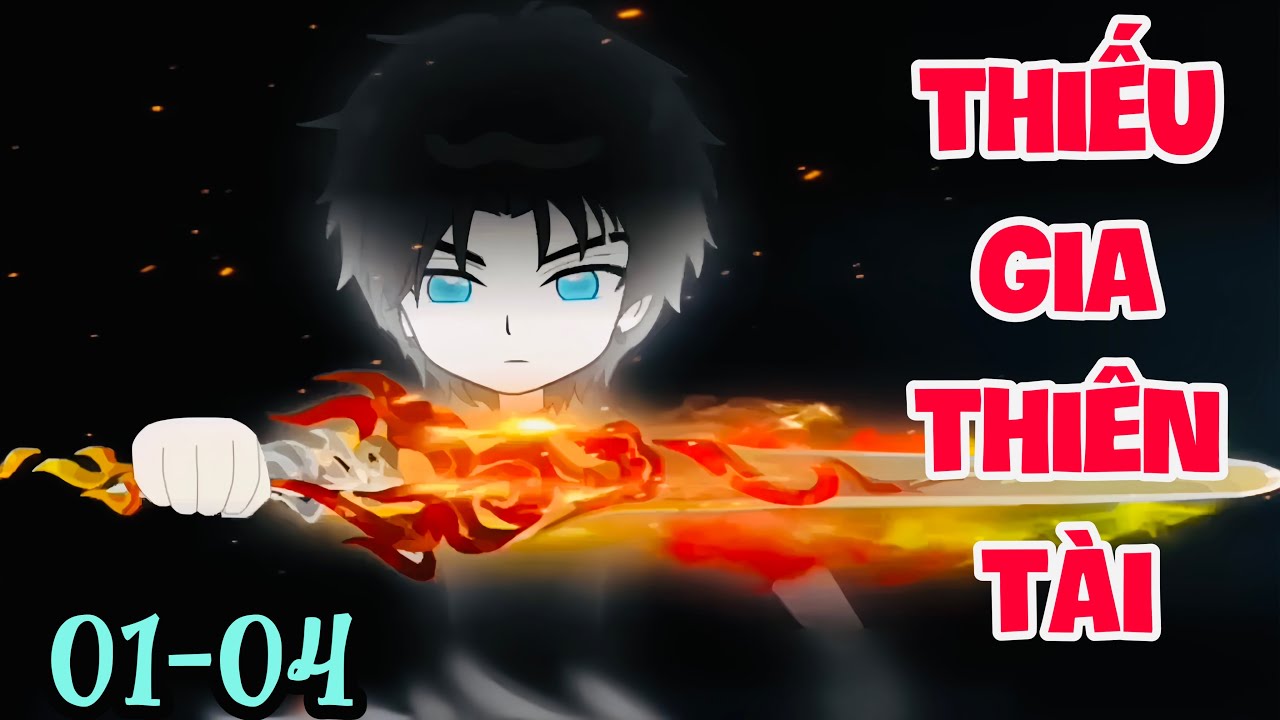 FULL ( TẬP 01-04 ) | THIẾU GIA THIÊN TÀI | MYMY VIETSUB