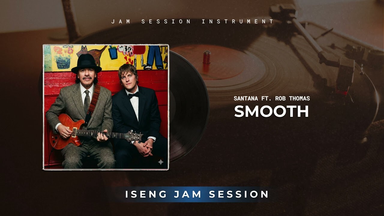 SANTANA FT. ROB THOMAS - SMOOTH  | ISENG JAM SESSION  | COVER JAZZ FUSION INSTRUMENTS