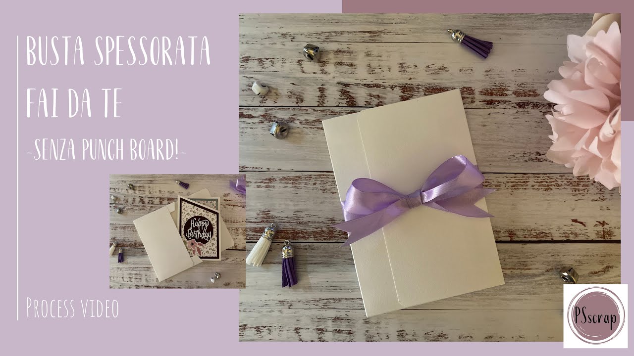 Busta spessorata fai da te - senza punch board! _ PROCESS VIDEO
