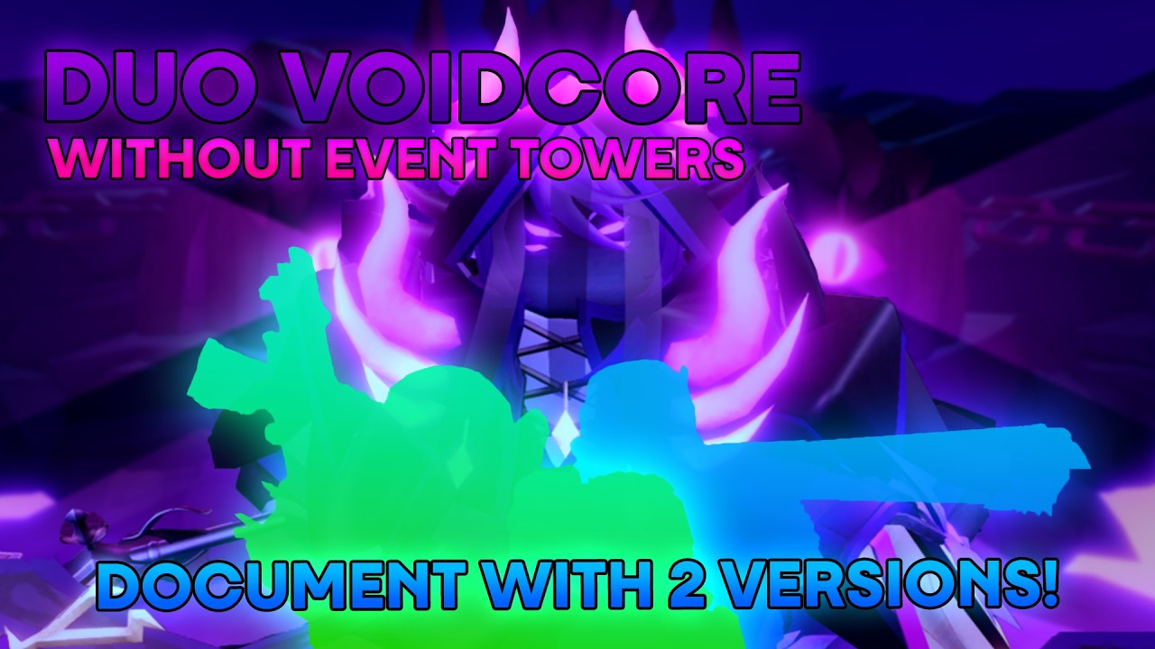[Player 1] Void Kingdom ST Version (Duo Voidcore strategy) || Roblox Tower Defense Simulator