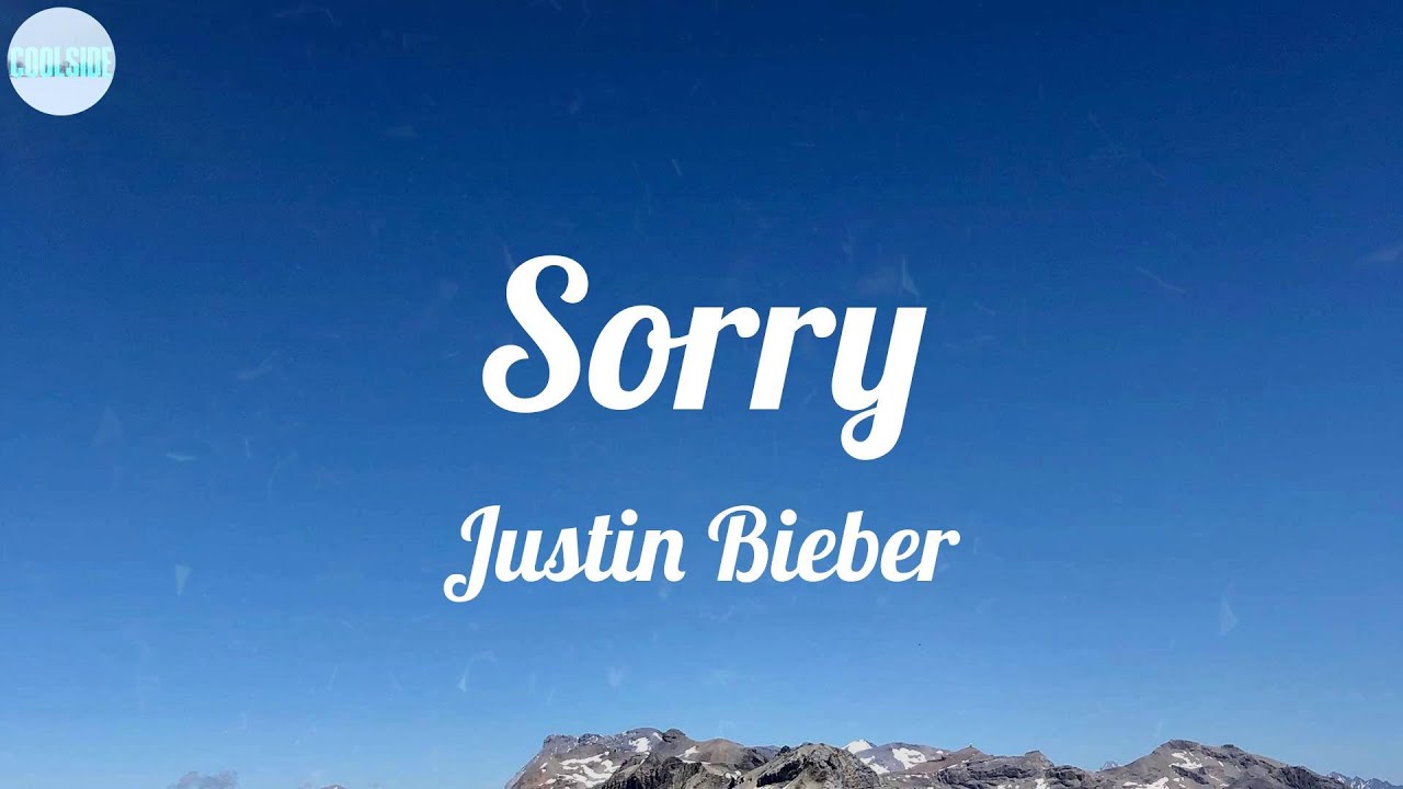Justin Bieber - Sorry (Lyrics) ~ Ooh, ooh