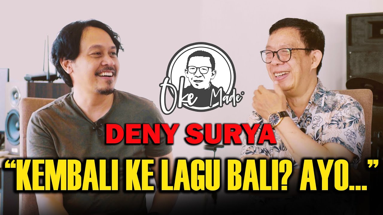 OKE MADE – Deny Surya: Saya Bukan Petarung Tunggal, Saya Butuh Teman