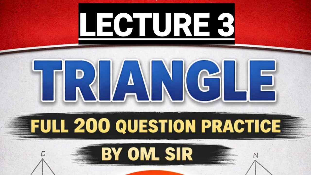 L 3 TRIANGLE QUESTIONS PRACTICE BY OM SIR