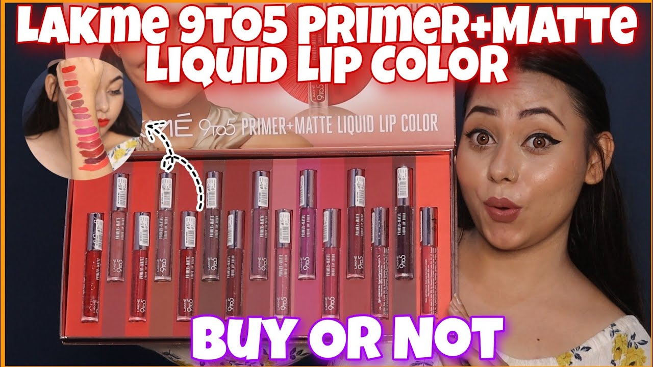 New Lakme 9to5 Primer+Matte liquid lip Color Review & Swatches | Glam Girl Bebo