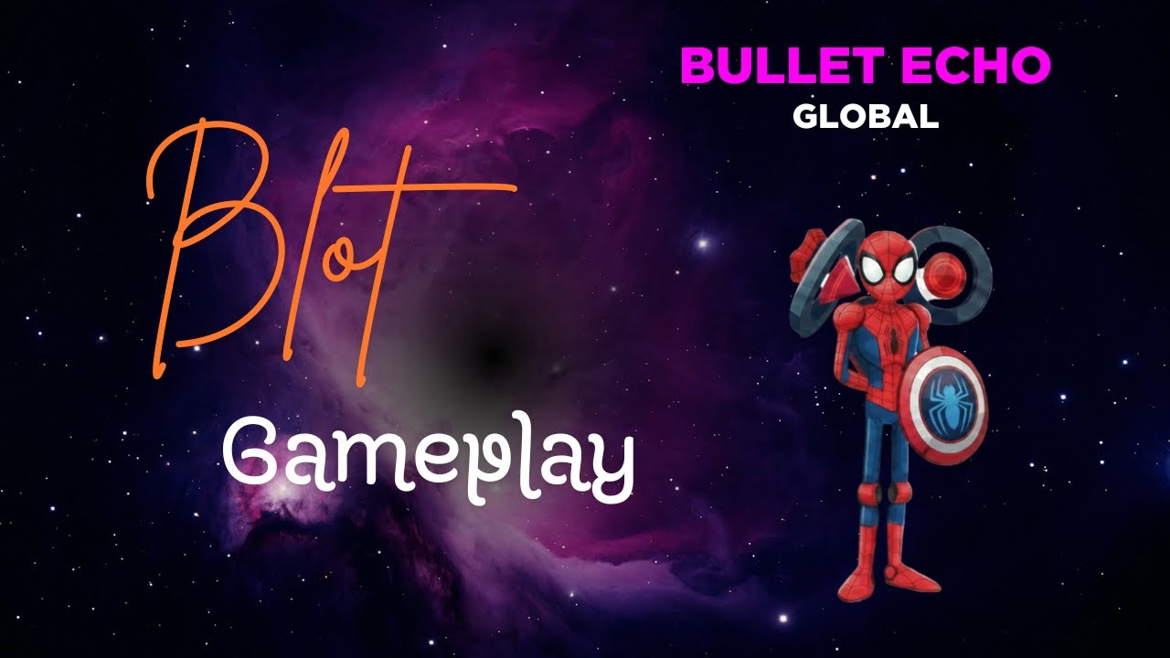 Blot Gameplay #4 (Bullet Echo global - NA server)