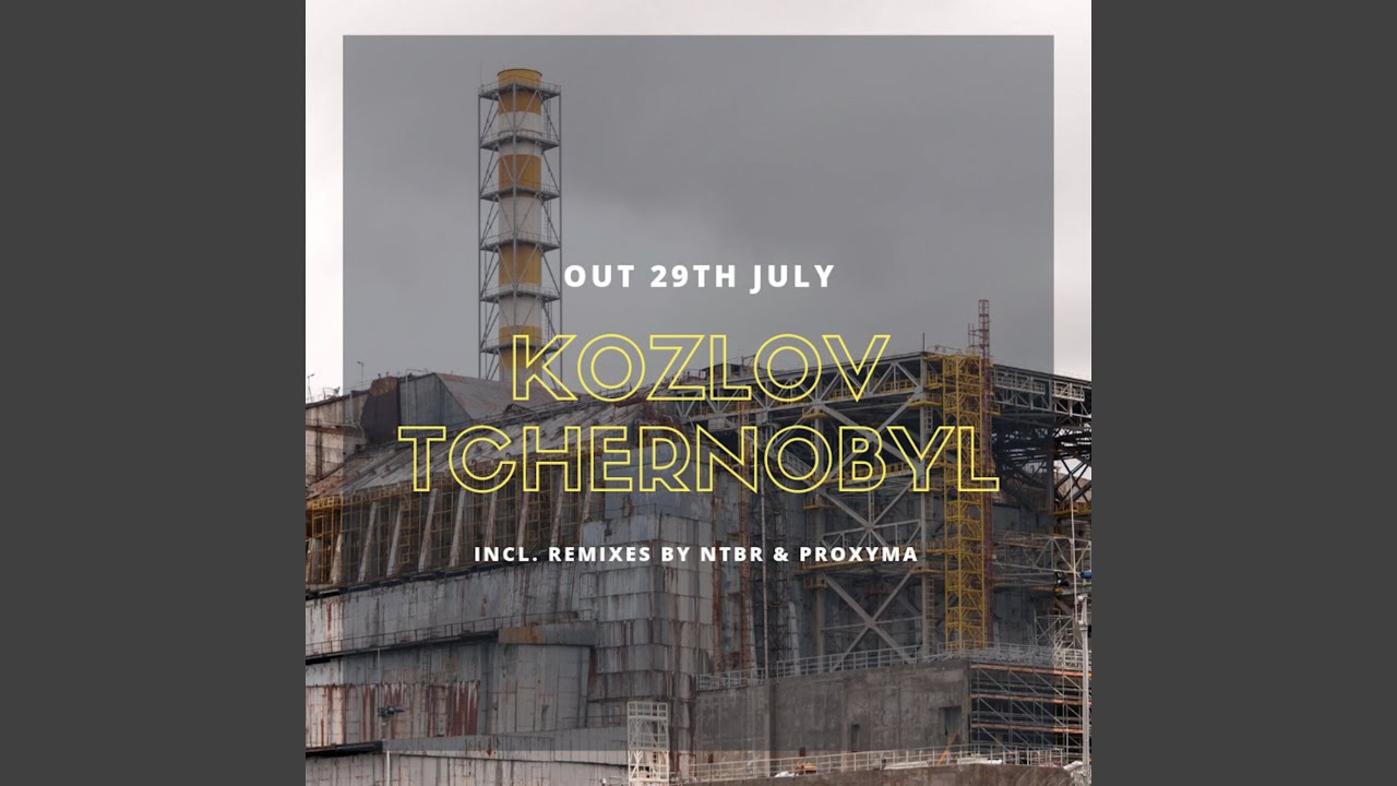 TCHERNOBYL (NTBR Remix)