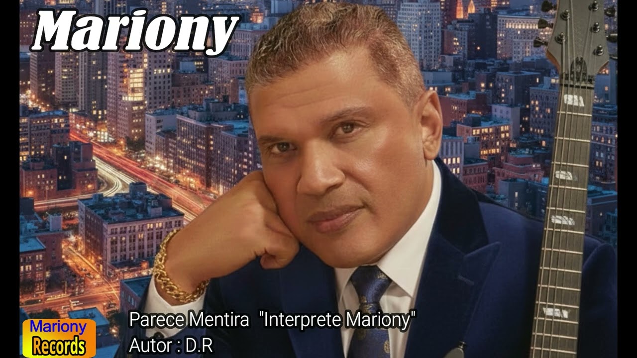 Parece Mentira Ternura y Sentimiento Mariony