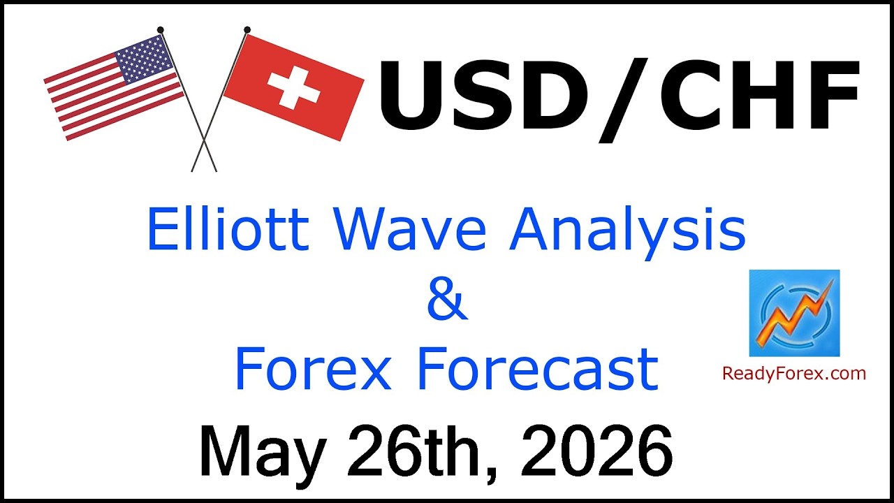 USD CHF Elliott Wave Analysis | Forex Forecast | May 26 2026 | USDCHF Analysis Today