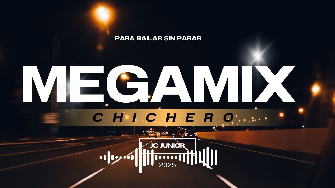 MEGAMIX CHICHERO 🔥💃 | Ritmo Ecuatoriano Para Bailar 2025 | JC Junior Sonido