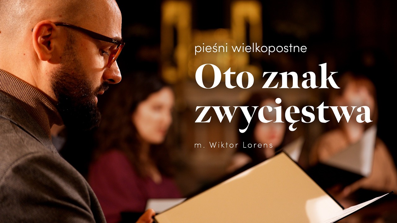 Oto znak zwycięstwa (m. Wiktor Lorens) - adFontem | Pieśni wielkopostne