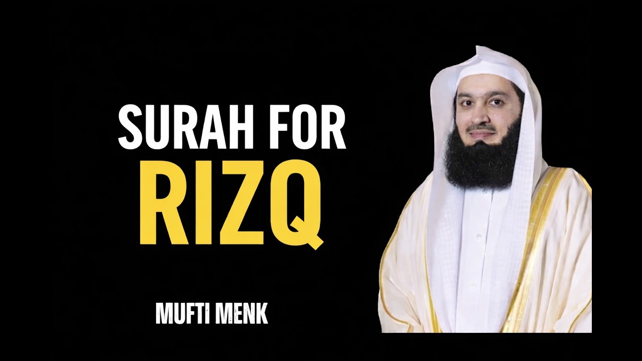 A Powerful Surah for Rizq & Barakah | Mufti Menk Reminder