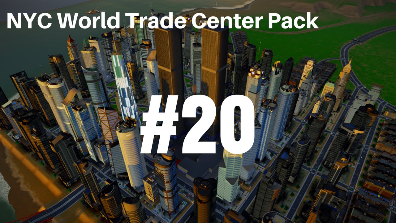A Look at Other People's Mods #20 (SC2013) - NYC World Trade Center Pack by Danny50205