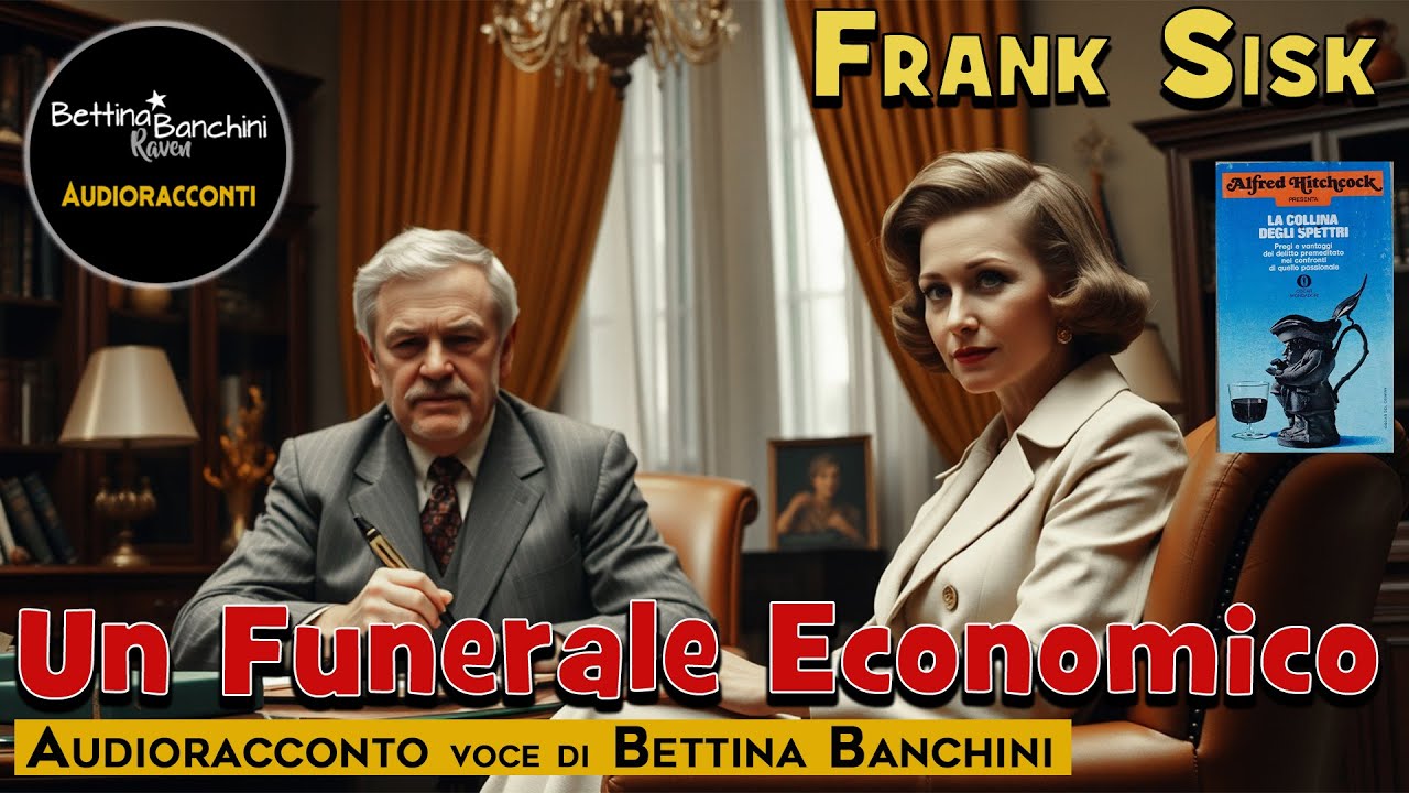 Un Funerale Economico - Frank Sisk (Audioracconto) tratto da: La Collina Degli Spettri