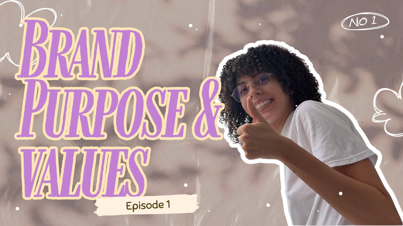 Defining Brand Purpose & Values | Building a Creative Marketing Studio Ep. 1