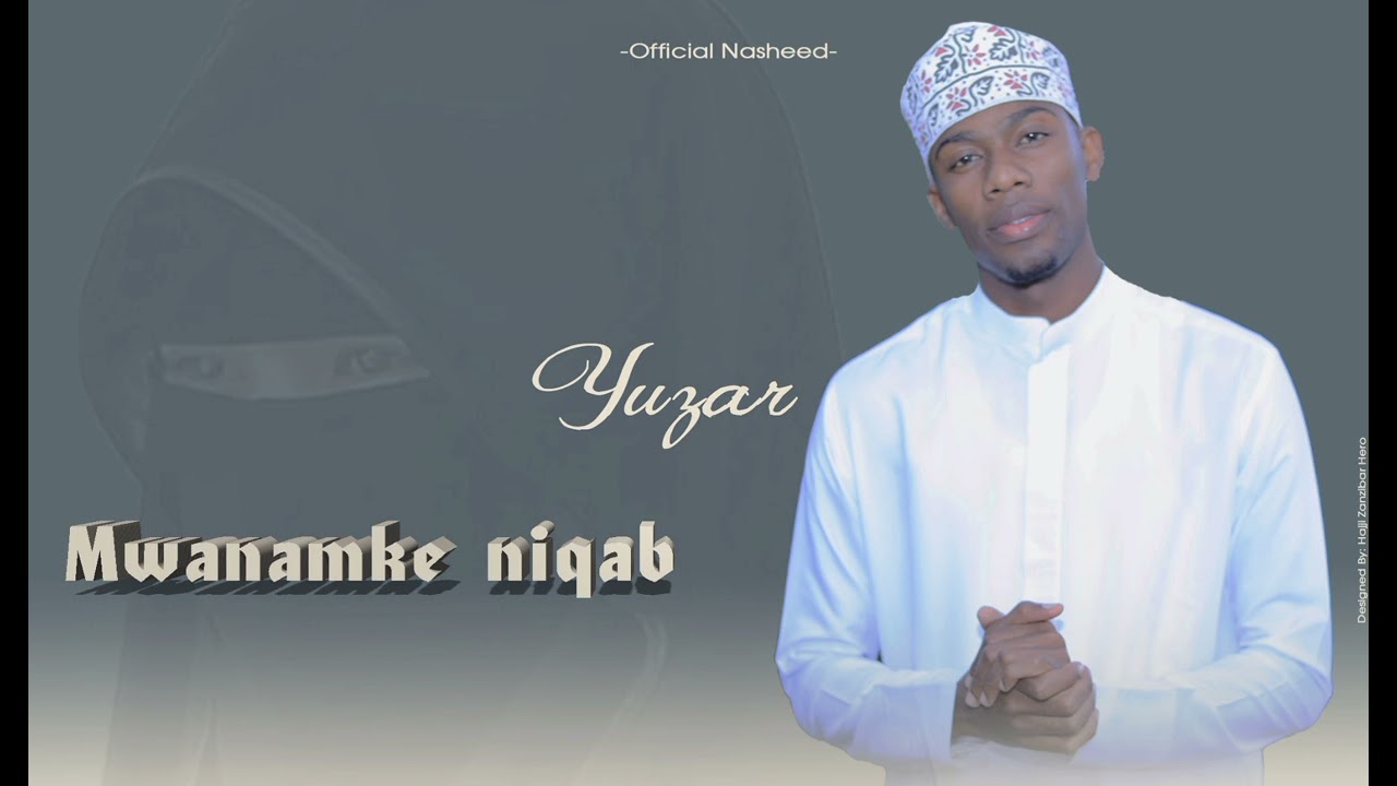 Yuzar -  Mwanamke Niqabu (Audio Official)
