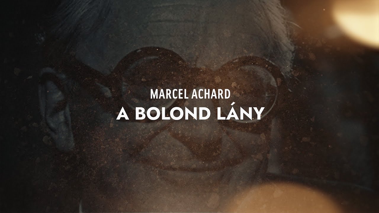 A bolond lány - WERKFILM - Zenthe Ferenc Színház