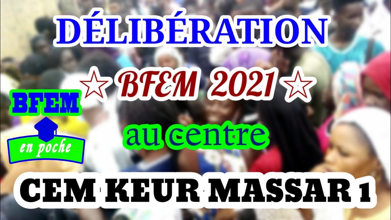 Délibération BFEM 2021 au centre CEM KEUR MASSAR 1