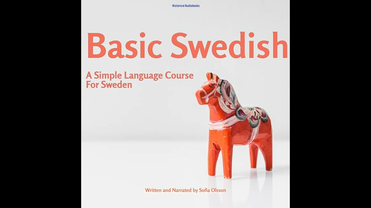 Basic Swedish: A Simple Language Course For Sweden by Sofia Olsson | Free Audiobook