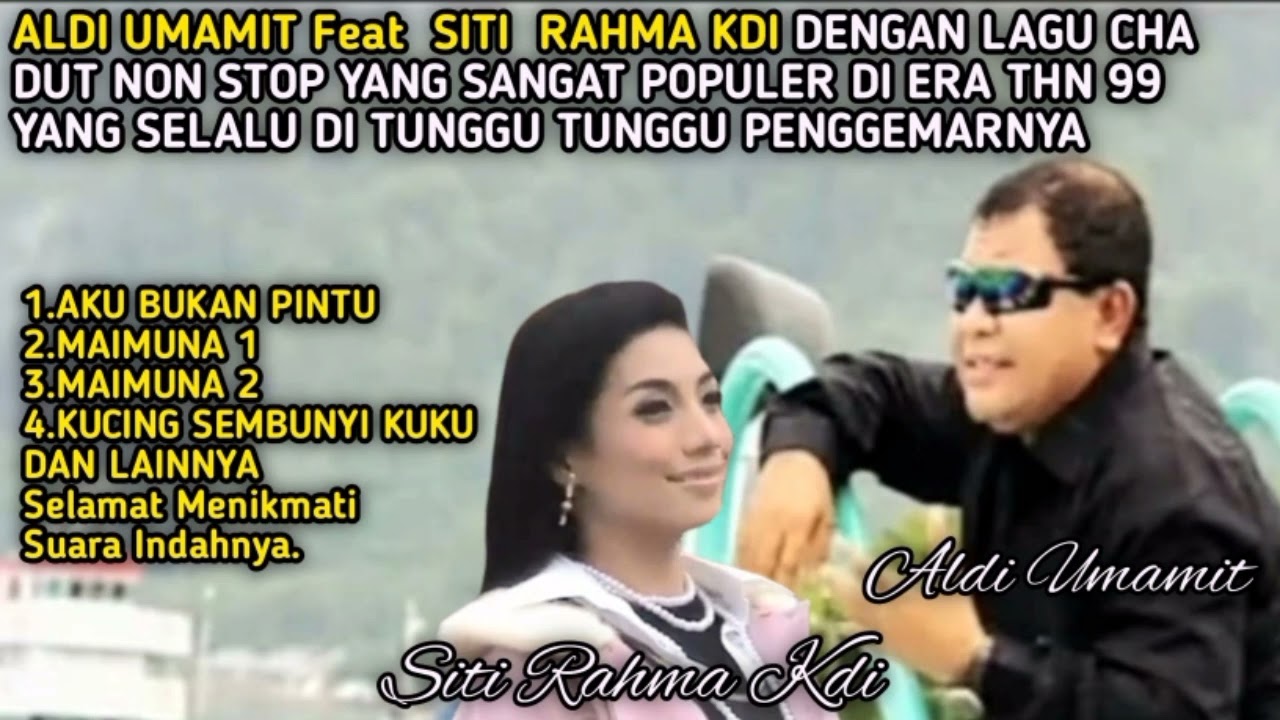 Aldi Umamit - Siti Rahma KDI| Lgu Cha Dut Non Stop Sangat Populer Bikin Baper (Music Audio)