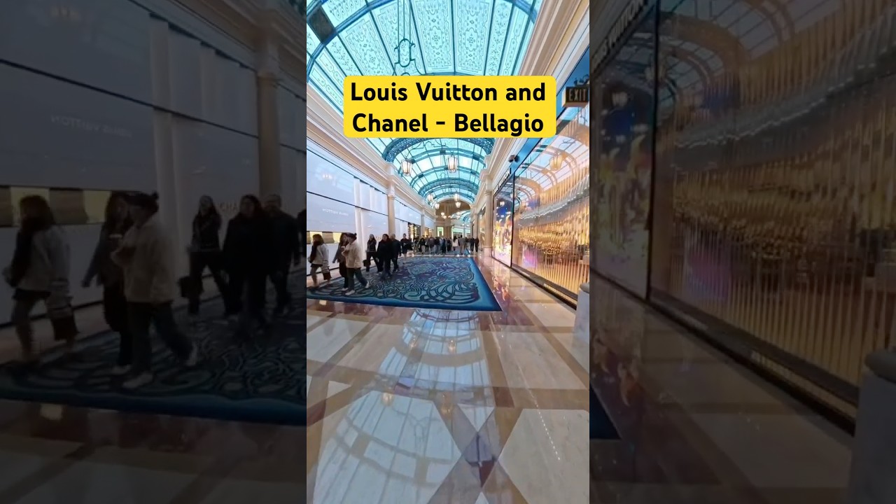 Fabulous stores of Louis Vuitton and Chanel at Bellagio @ Las Vegas