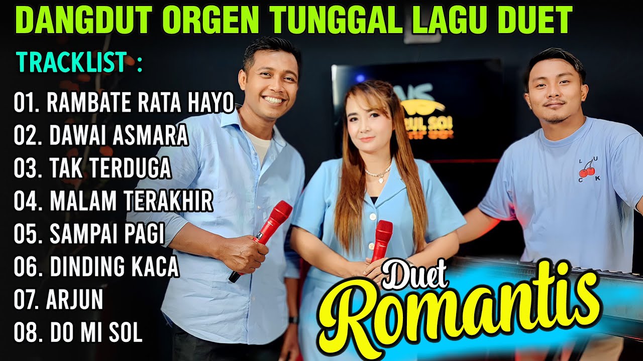FULL ALBUM DANGDUT ORGEN TUNGGAL DUET ROMANTIS NURUL SOI FEAT MISWANTO
