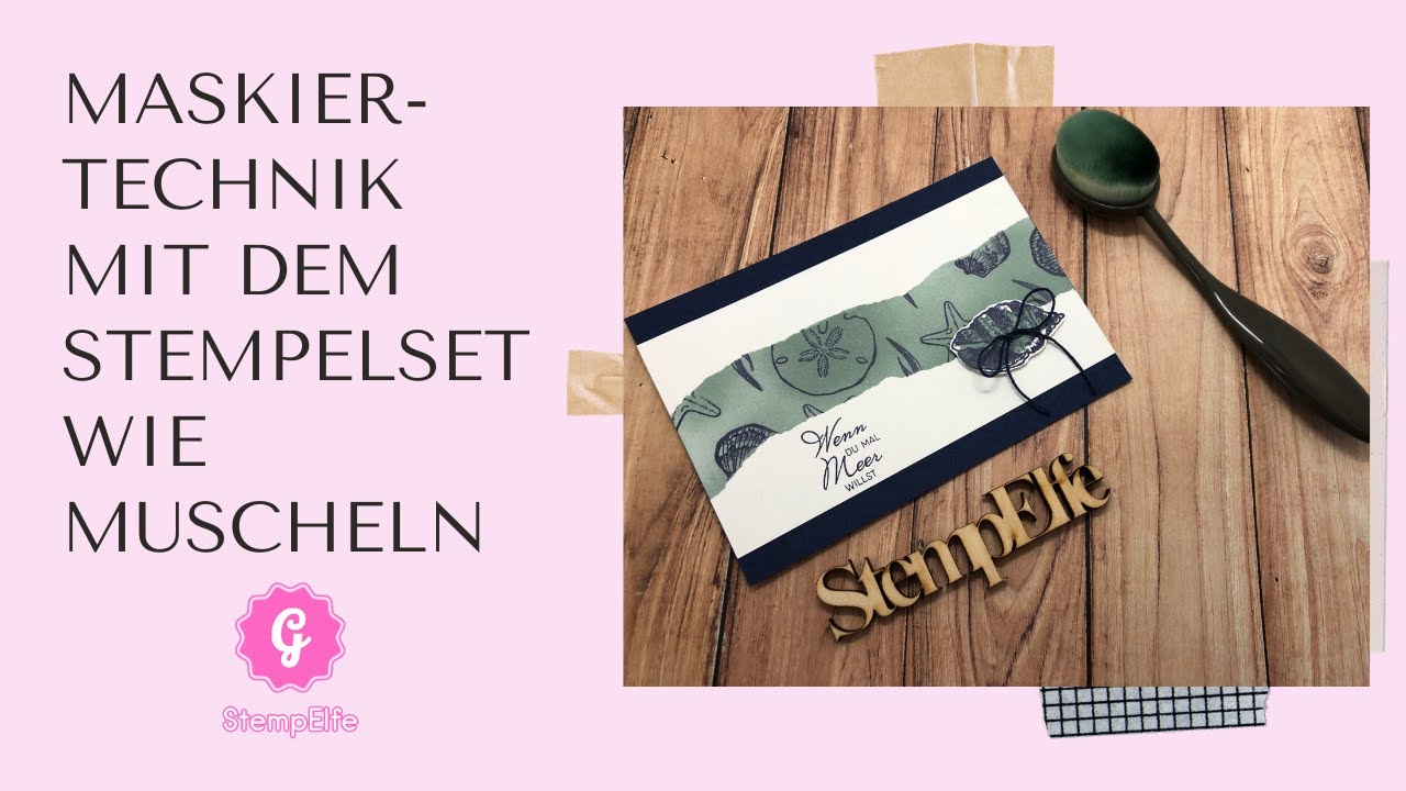 Eine Karte mit der Maskiertechnik und dem Stempelset Wie Muscheln / mit Produkten von Stampin' up!