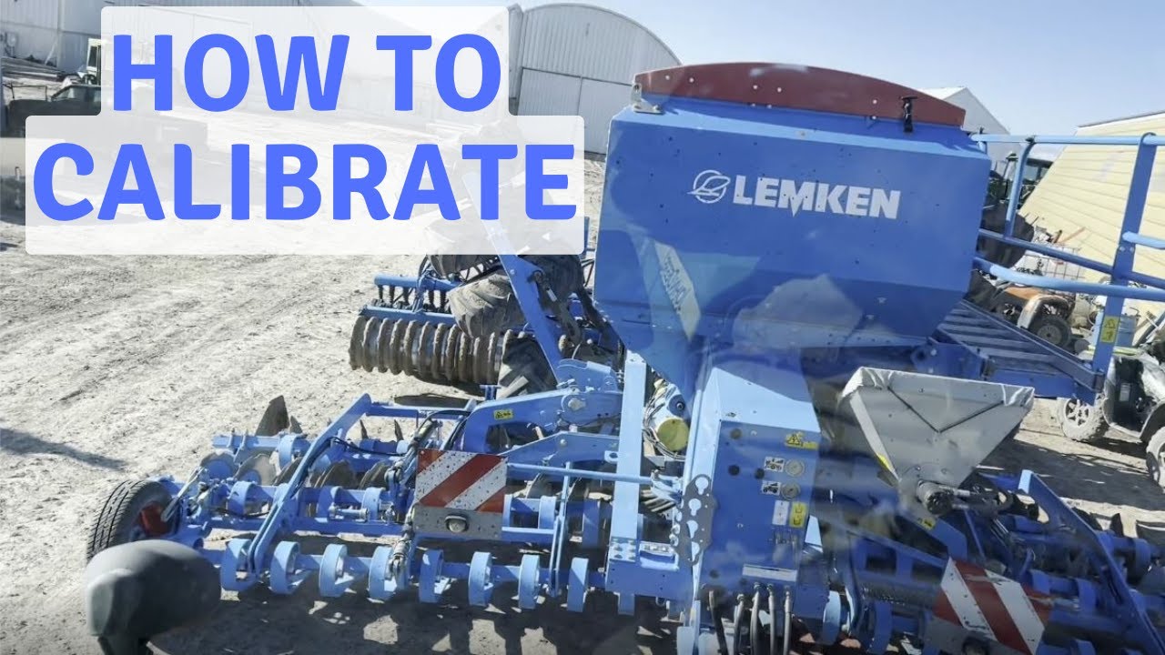 How to calibrate a lemken compact solitair 9 grain drill.