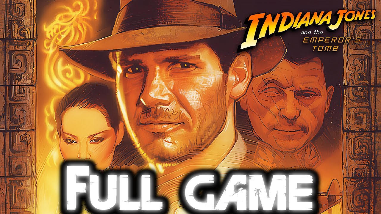 INDIANA JONES AND THE EMPEROR'S TOMB Gameplay Walkthrough FULL GAME (2K 60FPS) No Commentary