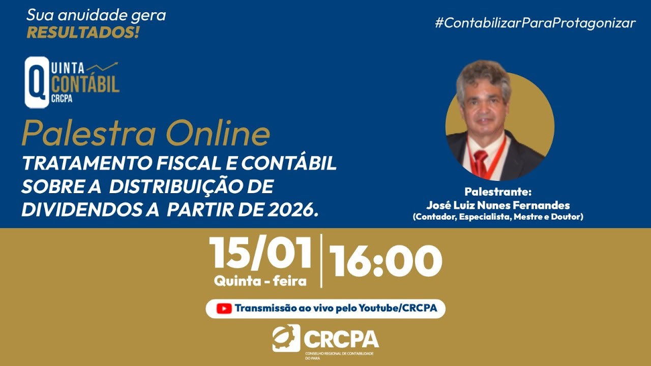LIVE - TRATAMENTO FISCAL E CONTÁBIL SOBRE A DISTRIBUIÇÃO DE DIVIDENDOS A PARTIR DE 2026