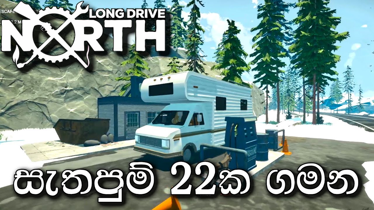 LONG DRIVE NORTH #2 | sinhala gameplay