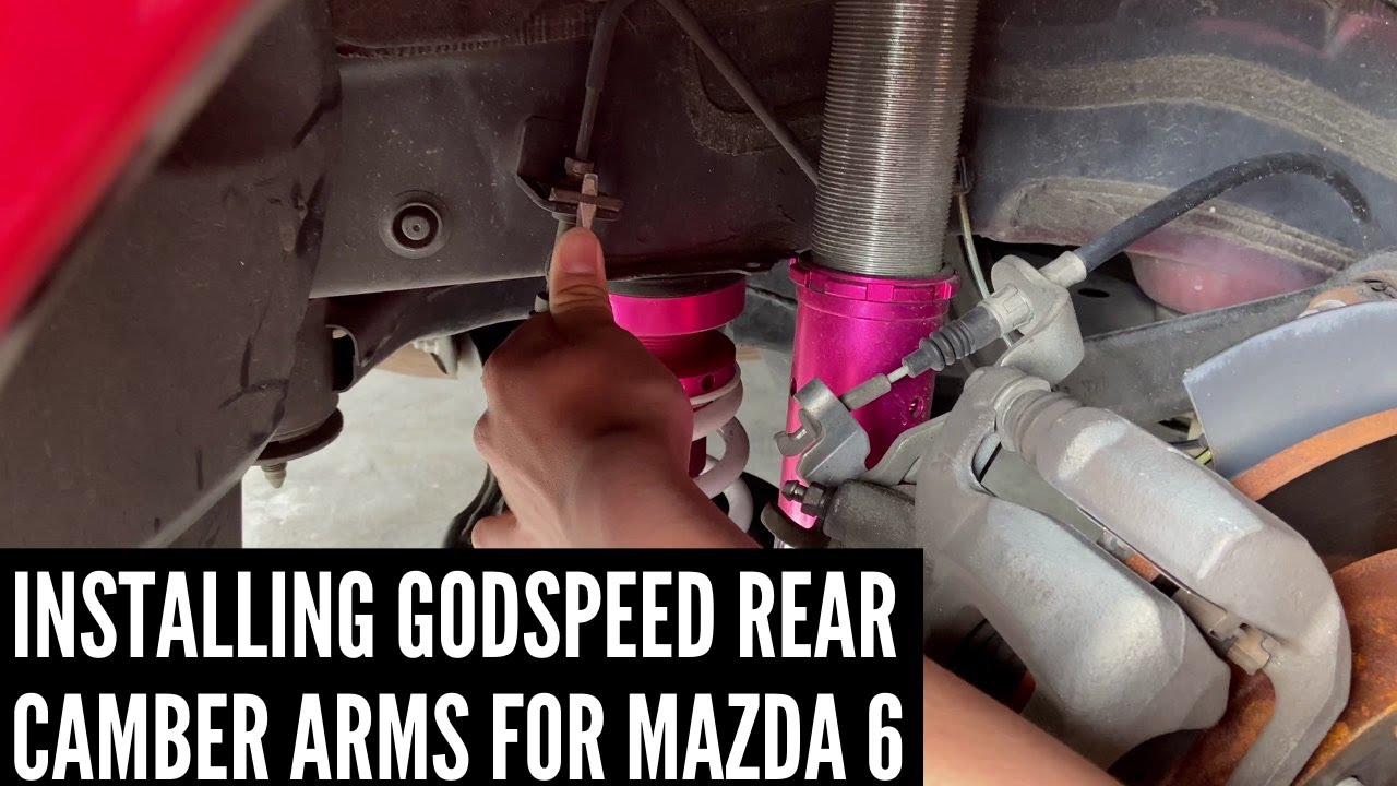 INSTALLING GODSPEED REAR CAMBER ARMS ON MY 2015 MAZDA 6!