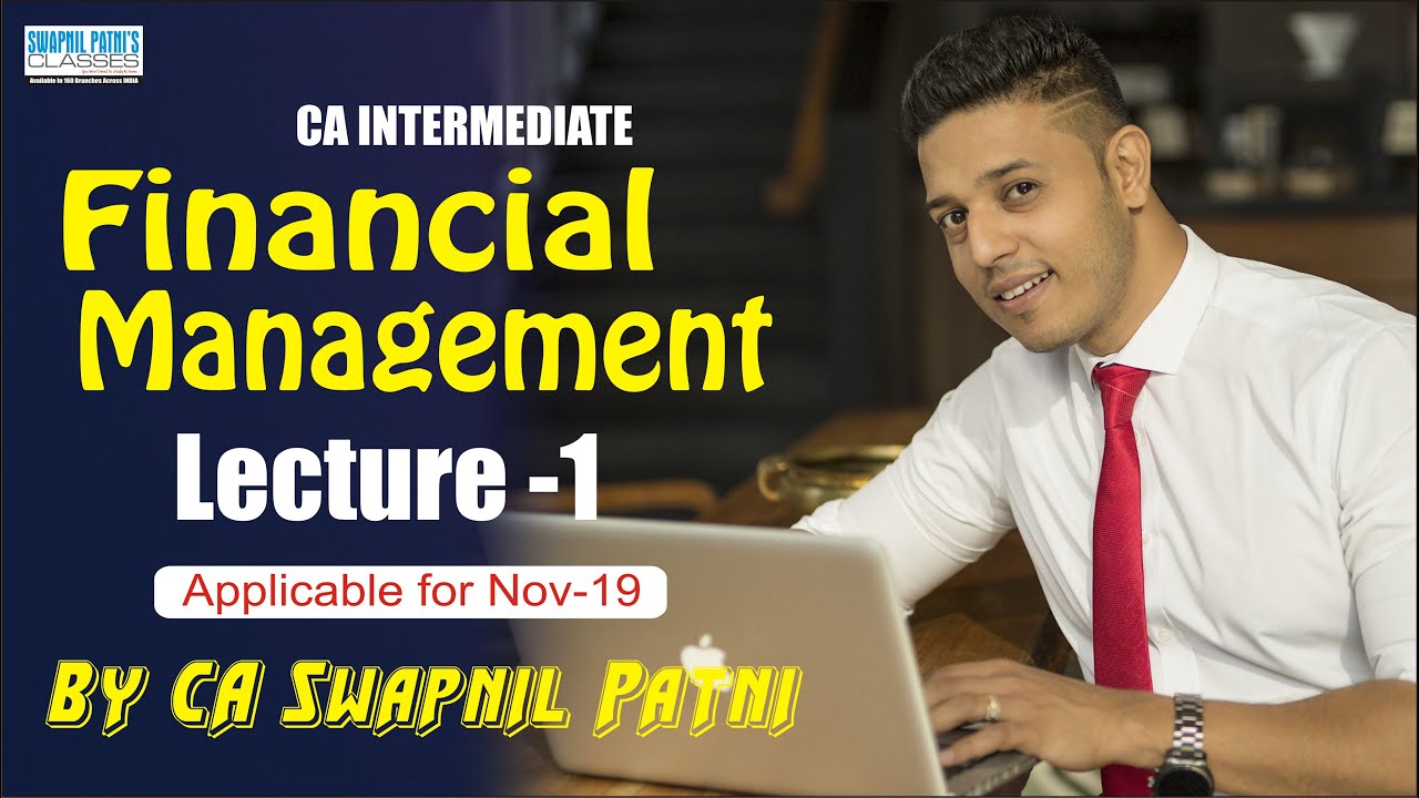 CA Inter FM Lecture no 1| For Nov-19