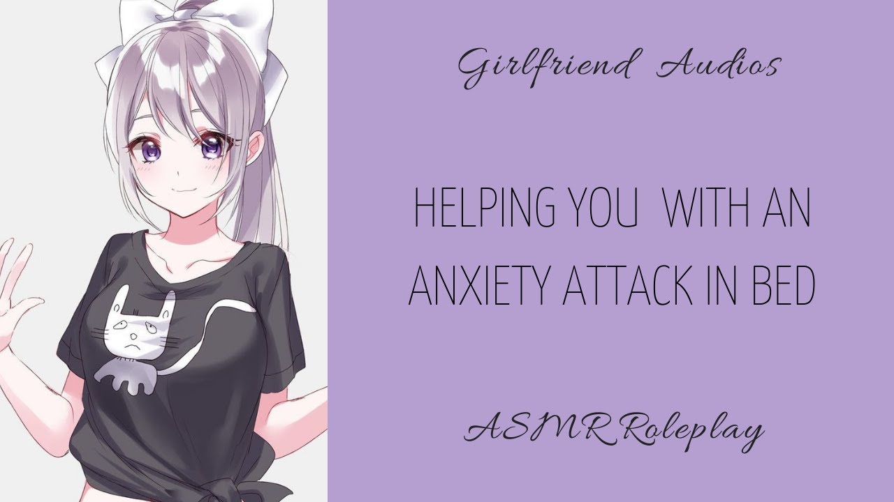 Helping you with an anxiety attack in bed - [F4A] [ANXIETYHELP] [MENTALHEALTH] - ASMR GF