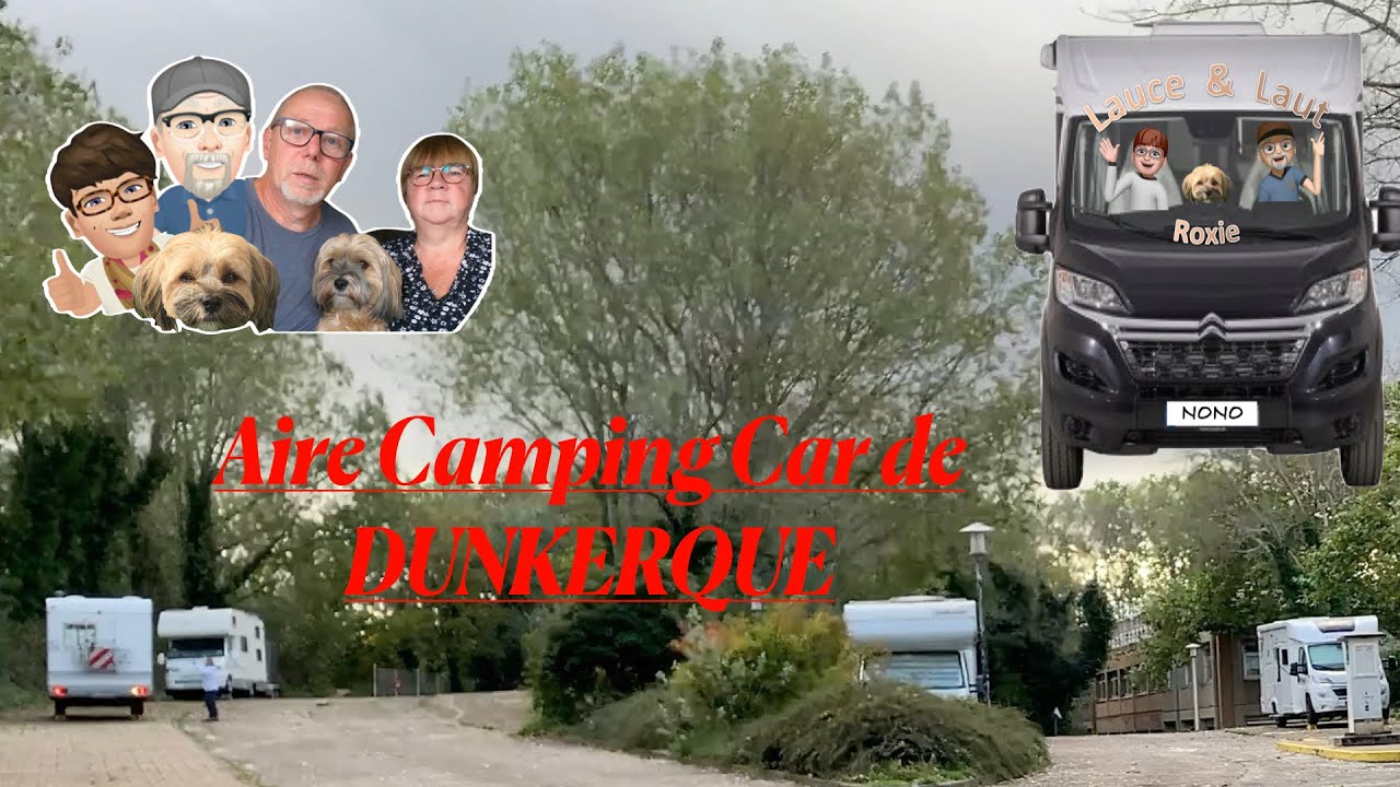 Dunkerque et son aire de Camping Car