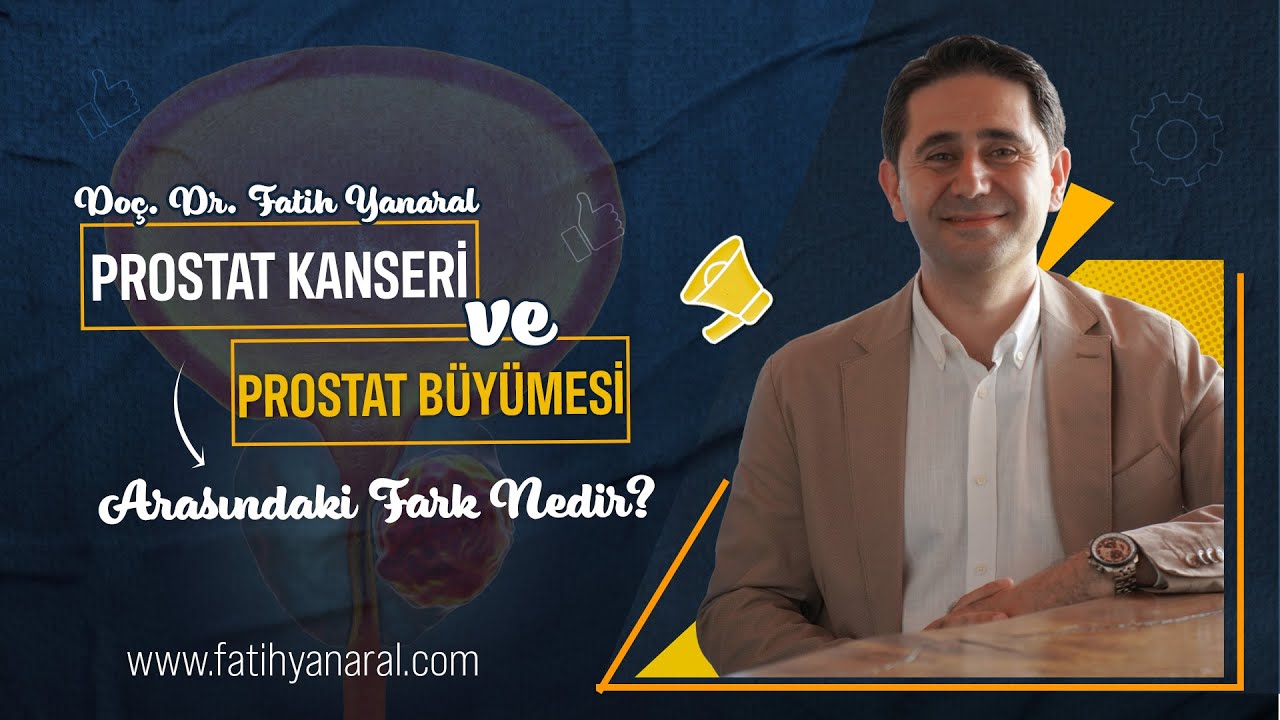 Prostat Kanseri ve Prostat B&uuml;y&uuml;mesi