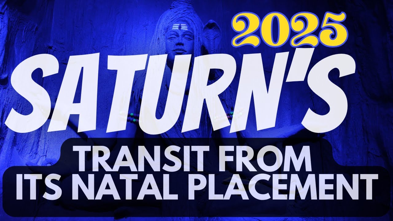 SATURN’S TRANSIT FROM ITS NATAL PLACEMENT IN 2025 @njshivoham @GISTTClips - DESTINY UNFOLDS