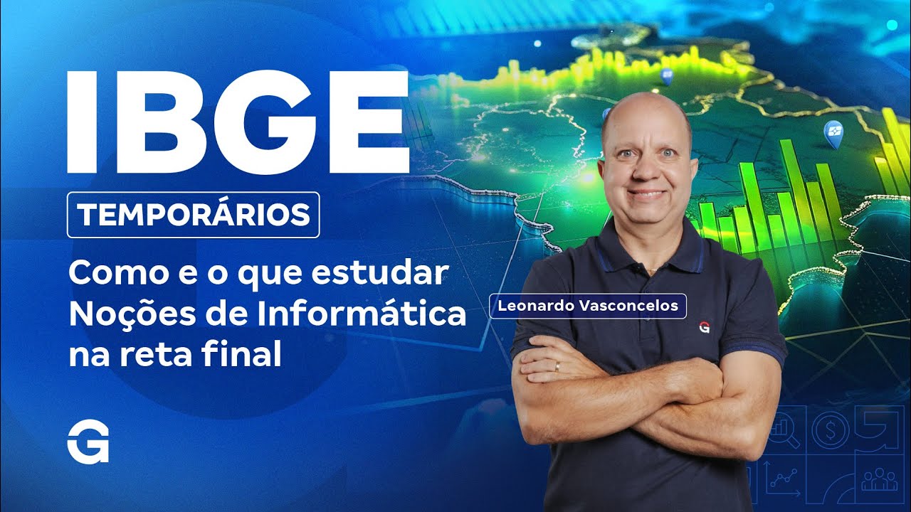 Concurso IBGE Temporários: Como e o que estudar Noções de Informática na reta final?