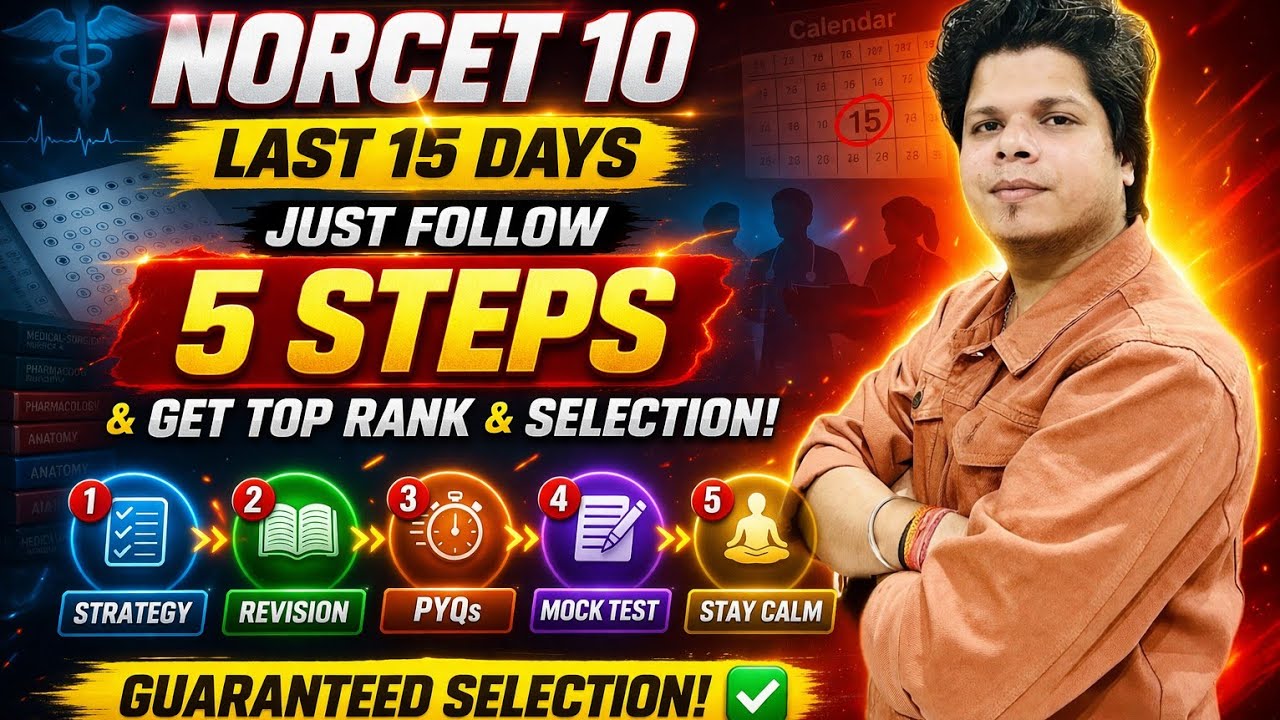 NORCET 10 LAST 15 DAYS 🚨 Follow These 5 Steps & Get Top Rank + Selection