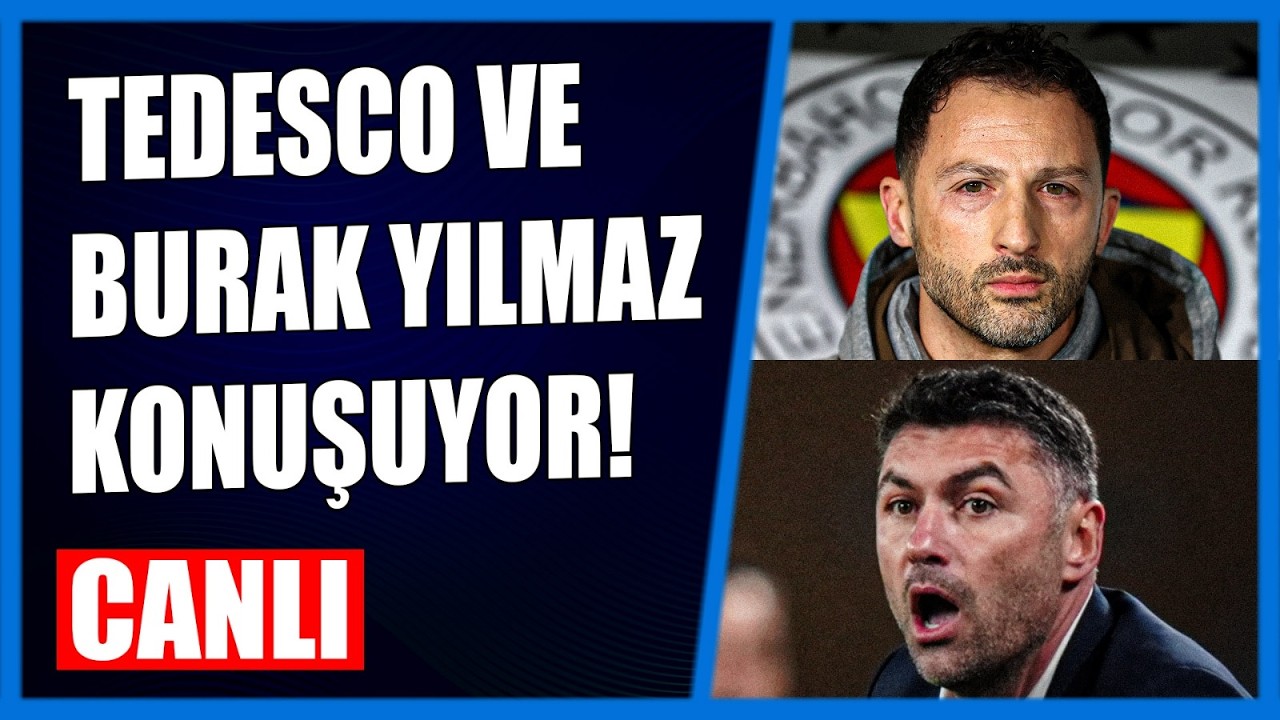 CANLI | Galatasaray Teknik Direktörü Okan Buruk ve Fenerbahçe Teknik Direktörü Tedesco konuşuyor.