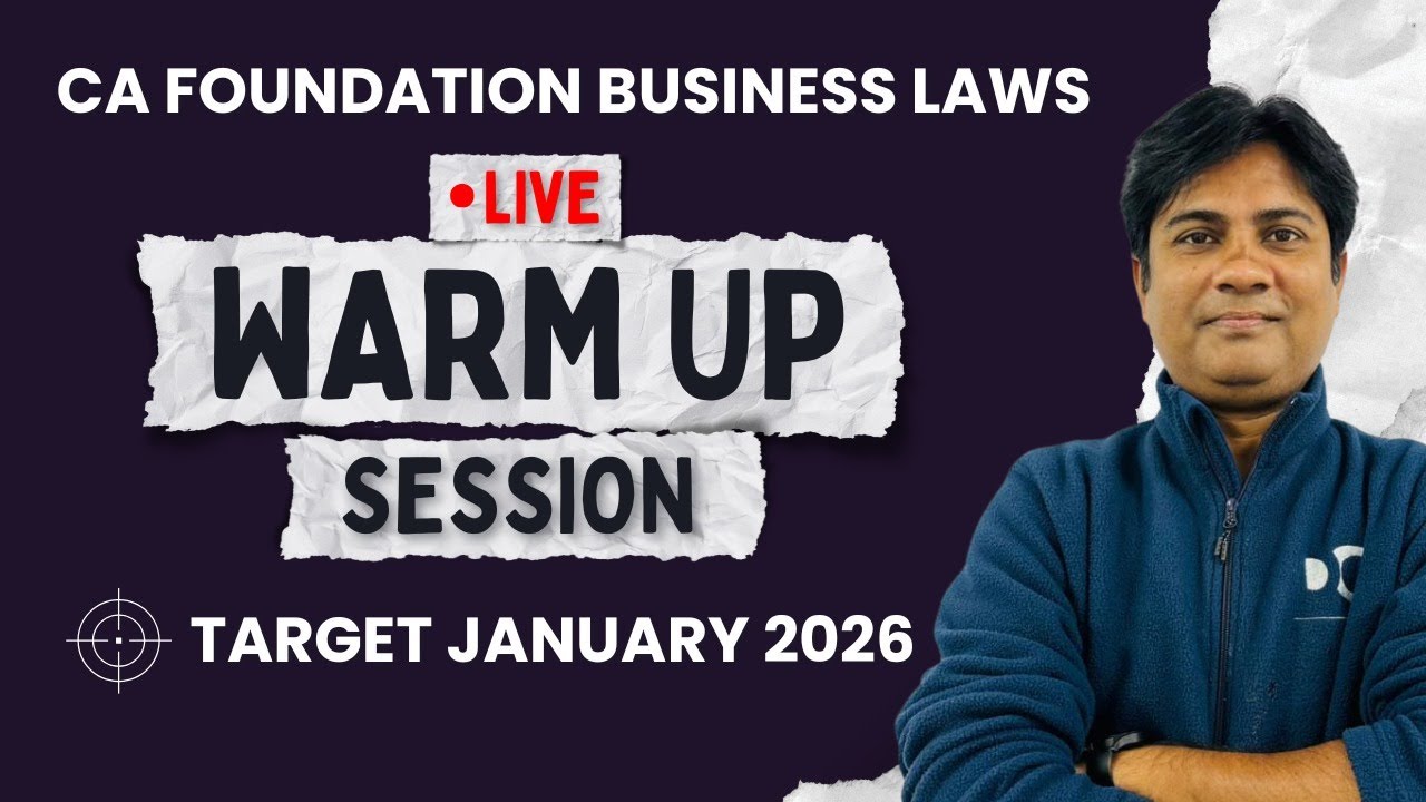 All Concepts Final Revision | Warm Up Session | Business Laws | CA Foundation | Target January 2026