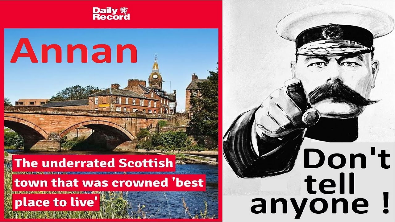 Dont tell anyone but Annan town crowned best place to live.