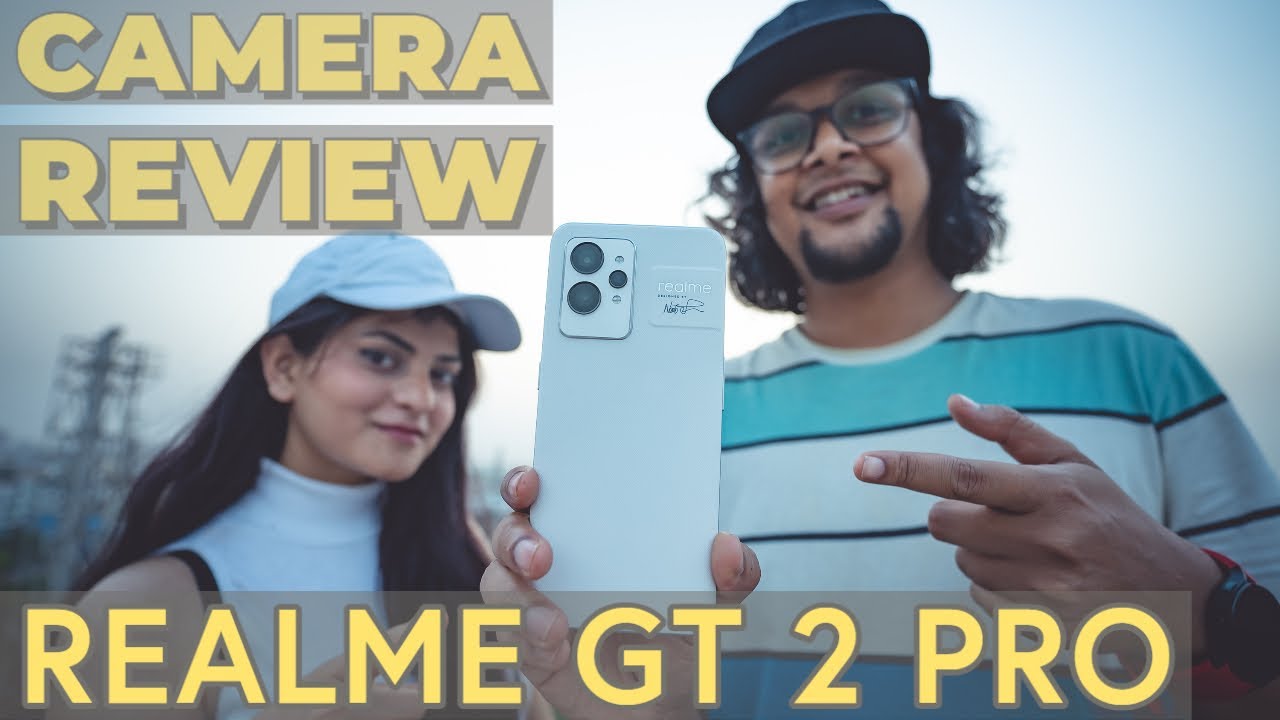 Realme GT 2 Pro Detailed Camera review | Best Camera Phone under 50000 ?