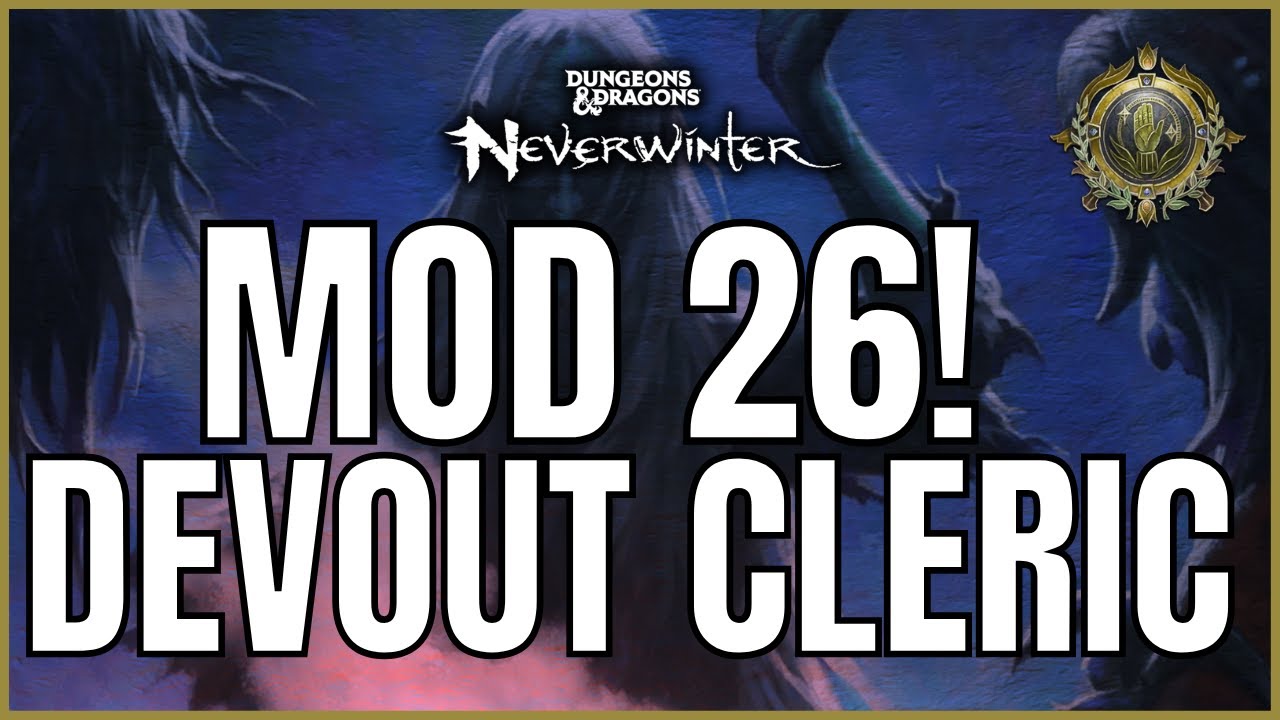 Neverwinter Devout Cleric Healer Build | Mod 26 Narbondellyn
