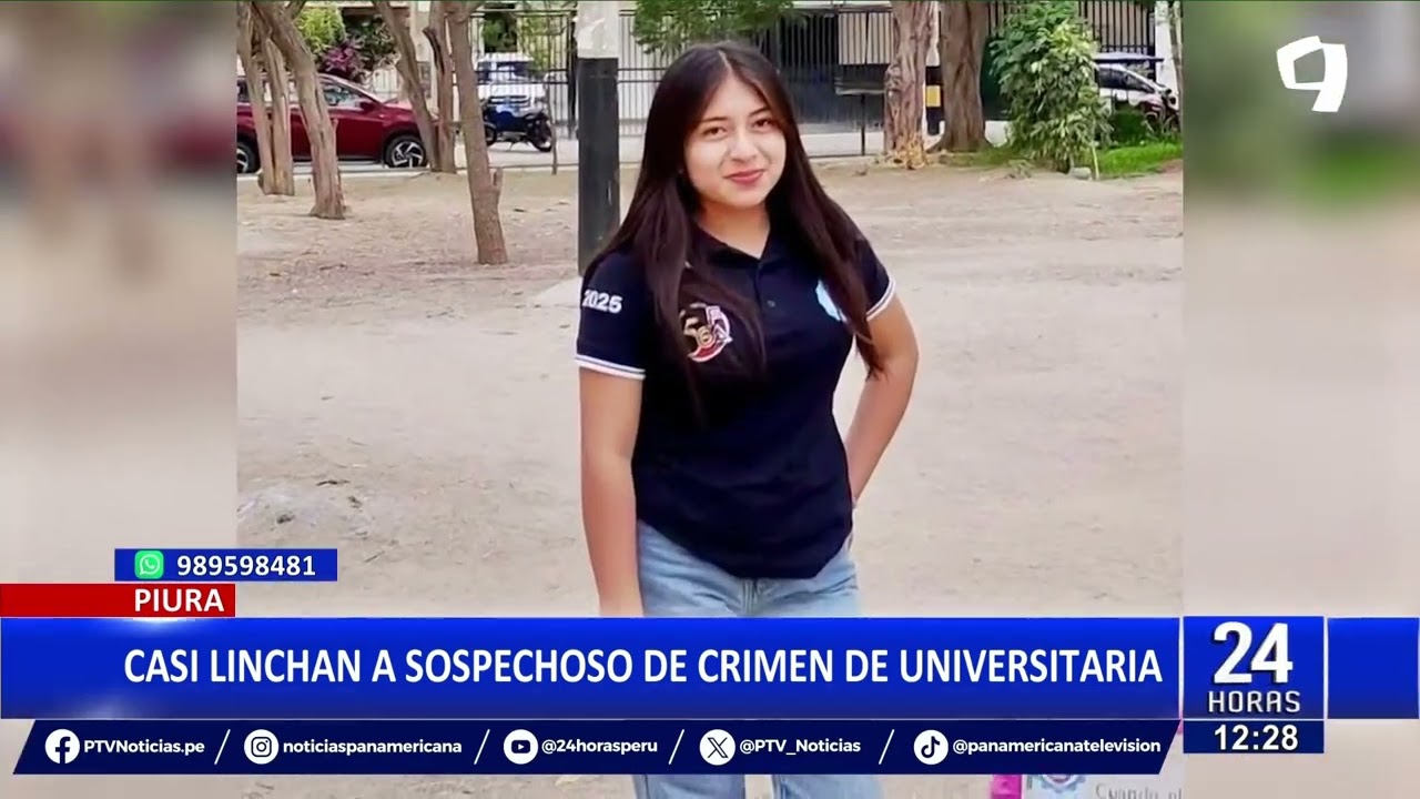 Piura: intentan linchar a sospechoso del asesinato de una universitaria