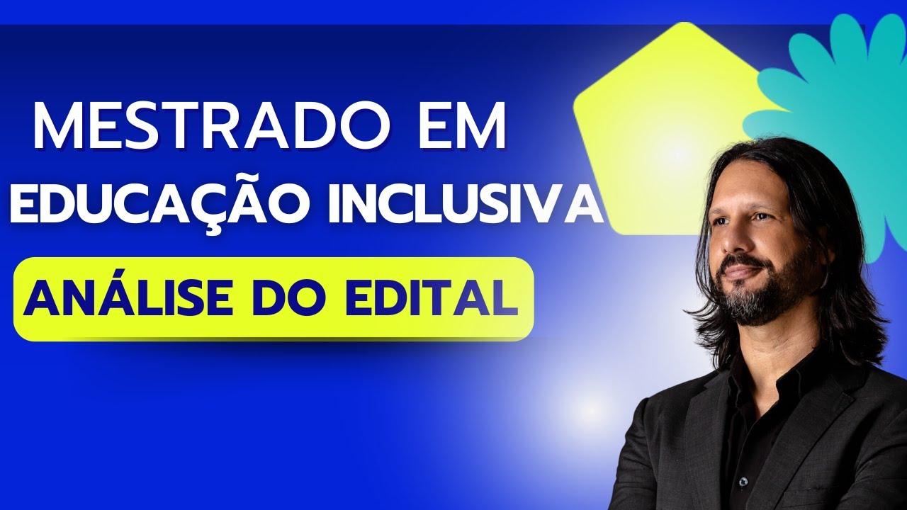 Mestrado profissionalizante em Educação Inclusiva - PROFEI - Análise do edital