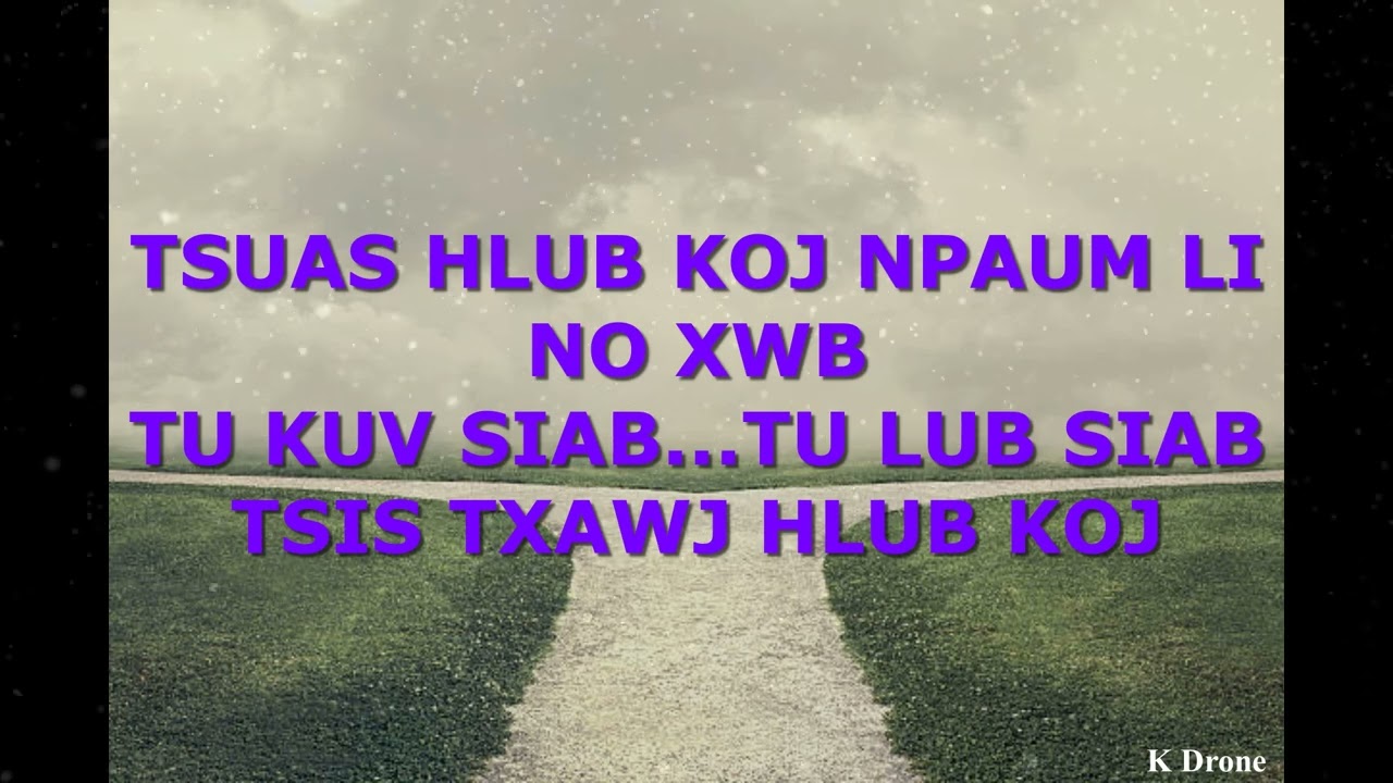 Wb Tau Sib Hlub Ib Zaug Karaoke by Sua Vaj