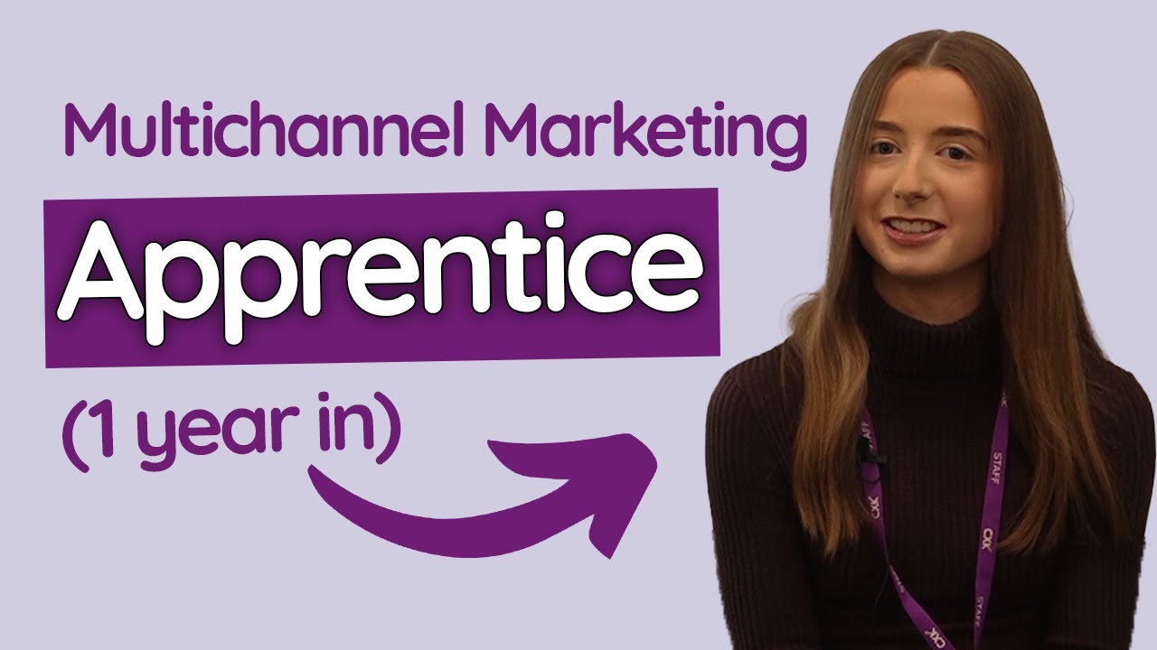 Multichannel Marketing Apprentice, Lauren (1 Year In)