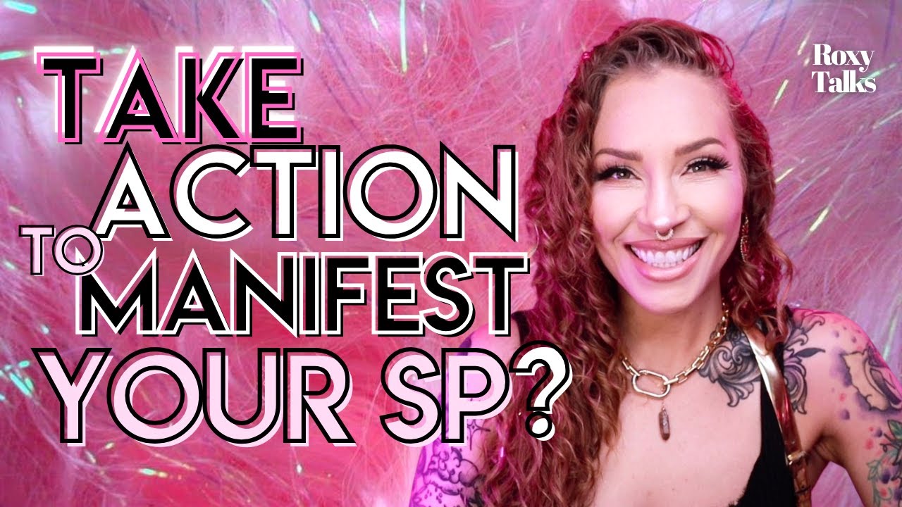 Manifest Your SP w/ Inspired Action ✨