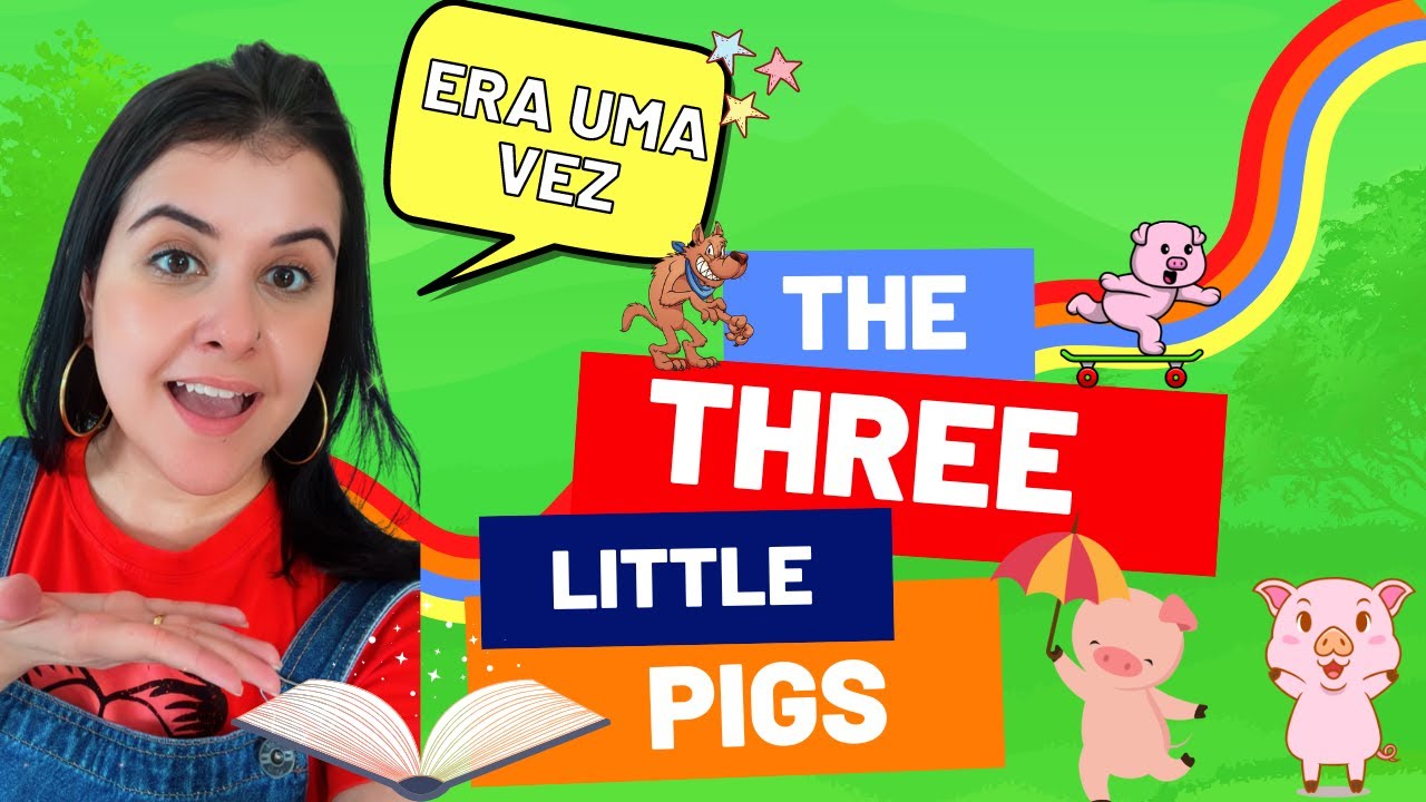 A história dos três porquinhos em inglês - Teacher Mayara Braga
