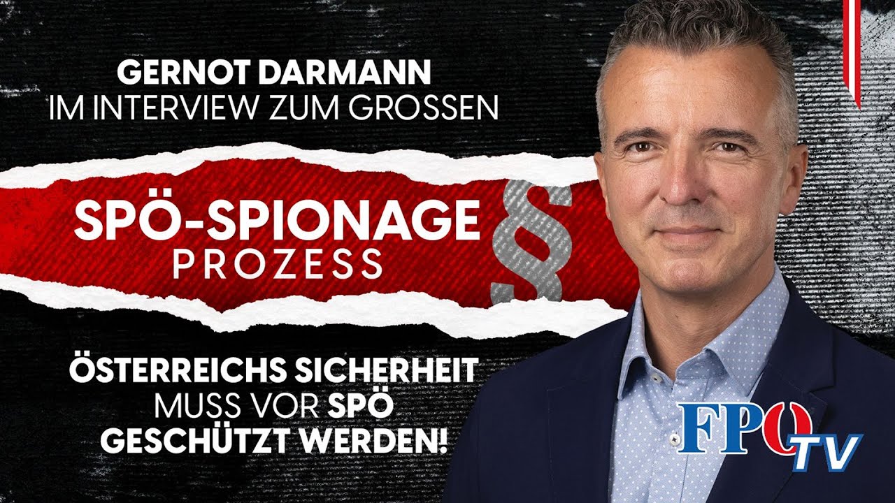 SP&Ouml;-Spionage-Prozess: &Ouml;sterreichs Sicherheit muss vor SP&Ouml; gesch&uuml;tzt werden!